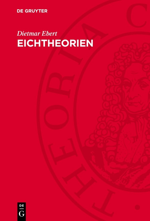 Eichtheorien - Dietmar Ebert