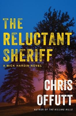 The Reluctant Sheriff - Chris Offutt