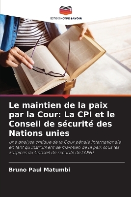 Le maintien de la paix par la Cour