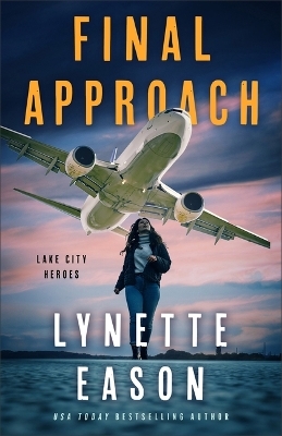 Final Approach - Lynette Eason
