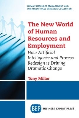The New World of Human Resources and Employment