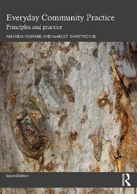 Everyday Community Practice - Amanda Howard, Margot Rawsthorne