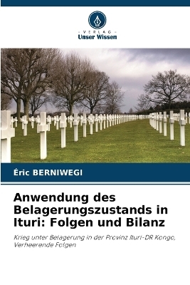 Anwendung des Belagerungszustands in Ituri - &Eacute;ric BERNIWEGI
