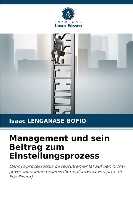 Management und sein Beitrag zum Einstellungsprozess