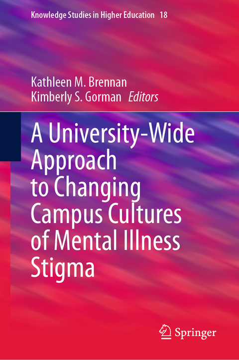 A University-Wide Approach to Changing Campus Cultures of Mental Illness Stigma - 