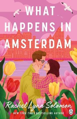 What Happens in Amsterdam - Rachel Lynn Solomon