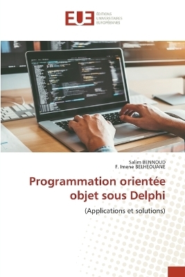 Programmation orientée objet sous Delphi - Salim Bennoud, F Imene Belheouane