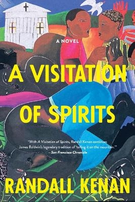 A Visitation of Spirits - Randall Kenan