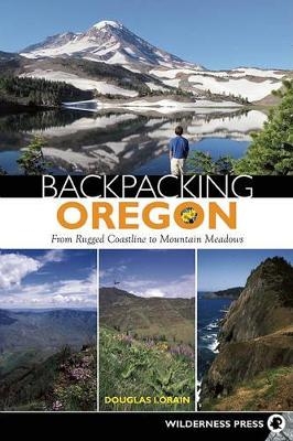 Backpacking Oregon - Douglas Lorain