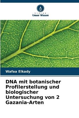 DNA mit botanischer Profilerstellung und biologischer Untersuchung von 2 Gazania-Arten