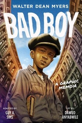 Bad Boy: A Graphic Memoir - Walter Dean Myers