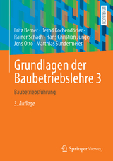 Grundlagen der Baubetriebslehre 3 - Berner, Fritz; Kochendörfer, Bernd; Schach, Rainer