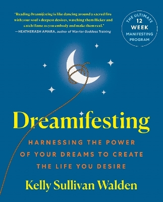 Dreamifesting - Kelly Sullivan Walden