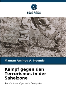 Kampf gegen den Terrorismus in der Sahelzone