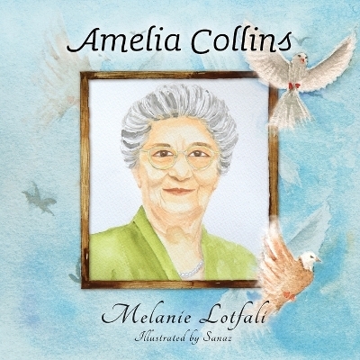 Amelia Collins - Melanie Lotfali