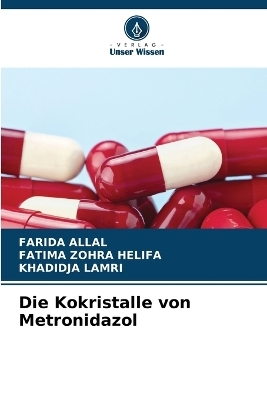 Die Kokristalle von Metronidazol