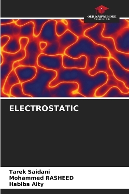 Electrostatic - Tarek Saidani, Mohammed Rasheed, Habiba Aity