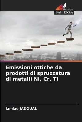 Emissioni ottiche da prodotti di spruzzatura di metalli Ni, Cr, Ti - lamiae JADOUAL