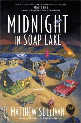 Midnight in Soap Lake - Matthew Sullivan