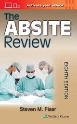 The ABSITE Review - Fiser, Steven Mark