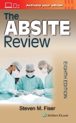 The ABSITE Review - Steven Mark Fiser