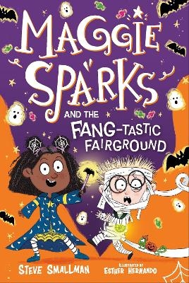 Maggie Sparks and the Fang-tastic Fairground - Steve Smallman