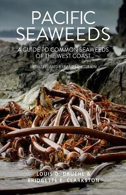 Pacific Seaweeds - Louis Druehl