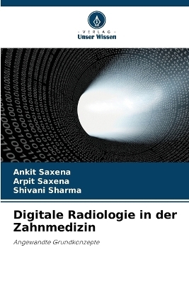 Digitale Radiologie in der Zahnmedizin