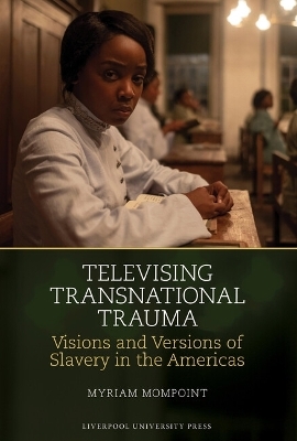 Televising Transnational Trauma - Myriam Mompoint