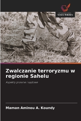 Zwalczanie terroryzmu w regionie Sahelu