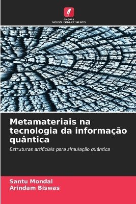 Metamateriais na tecnologia da informa&ccedil;&atilde;o qu&acirc;ntica - Santu Mondal, Arindam Biswas