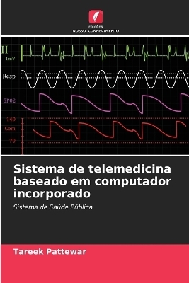 Sistema de telemedicina baseado em computador incorporado