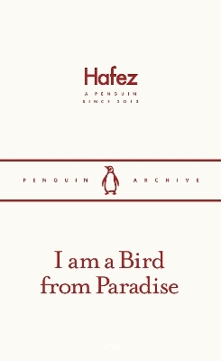 I am a Bird from Paradise -  Hafez