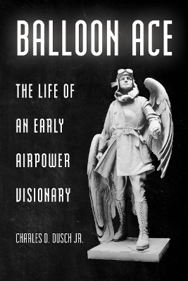 Balloon Ace - Charles D. Dusch Jr