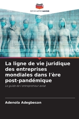 La ligne de vie juridique des entreprises mondiales dans l'ère post-pandémique