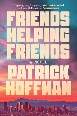 Friends Helping Friends - Patrick Hoffman