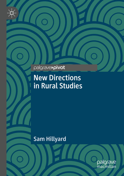 New Directions in Rural Studies - Sam Hillyard