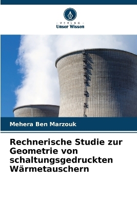 Rechnerische Studie zur Geometrie von schaltungsgedruckten Wärmetauschern
