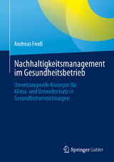 Nachhaltigkeitsmanagement im Gesundheitsbetrieb - Andreas Frodl