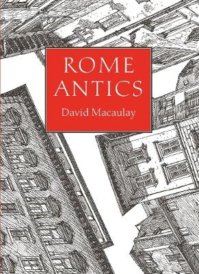 Rome Antics - David Macaulay