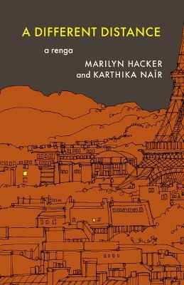 A Different Distance - Marilyn Hacker, Karthika Na&iuml;r