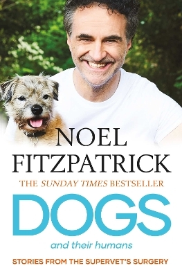 Dogs and Their Humans - Noel Fitzpatrick