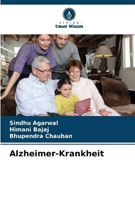 Alzheimer-Krankheit - Sindhu Agarwal, Himani Bajaj, Bhupendra Chauhan