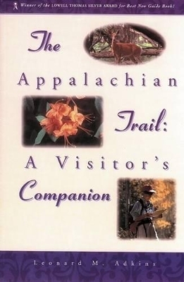 The Appalachian Trail Visitor's Companion - Leonard Adkins