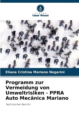 Programm zur Vermeidung von Umweltrisiken - PPRA Auto Mec&acirc;nica Mariano - Eliana Cristina Mariano Nogarini