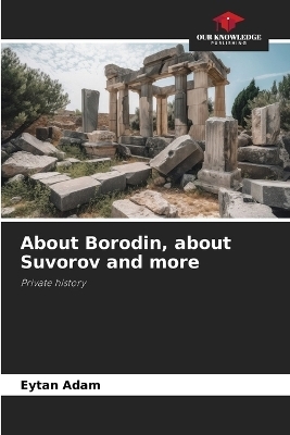 About Borodin, about Suvorov and more