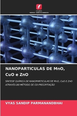 NANOPARTICULAS DE MnO, CuO e ZnO - VYAS SANDIP PARMANANDBHAI