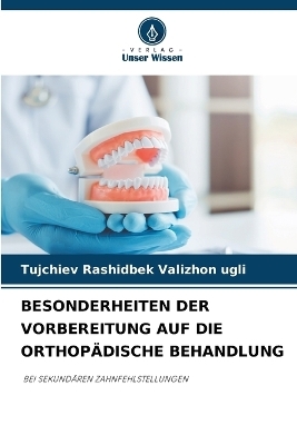 Besonderheiten Der Vorbereitung Auf Die Orthopädische Behandlung