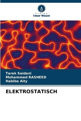 Elektrostatisch - Tarek Saidani, Mohammed Rasheed, Habiba Aity