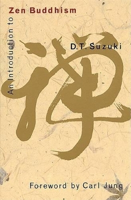 Introduction to Zen Buddhism - Daisetz Teitaro Suzuki